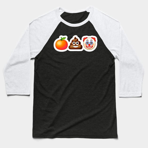 🍊💩🤡 Sticker- White - Front Baseball T-Shirt by SubversiveWare